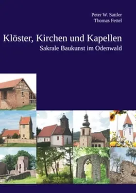 Fettel / Sattler |  Klöster, Kirchen und Kapellen | Buch |  Sack Fachmedien