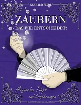 Riedl |  Zaubern - das Wie entscheidet! | Buch |  Sack Fachmedien