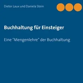 Laux / Stein | Buchhaltung für Einsteiger | Buch | 978-3-7357-8026-3 | www.sack.de