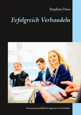 Haas |  Erfolgreich Verhandeln | Buch |  Sack Fachmedien