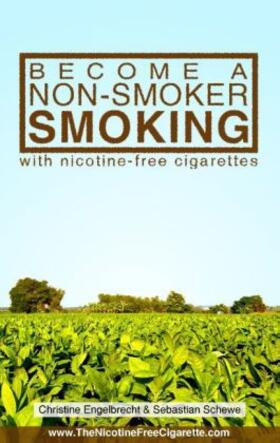 Engelbrecht / Schewe |  Become a non-smoker smoking | Buch |  Sack Fachmedien