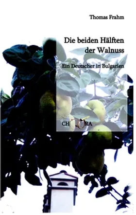 Frahm |  Die beiden Hälften der Walnuss | Buch |  Sack Fachmedien