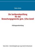 Helms / Werdecker |  Die Sachkundeprüfung für das Bewachungsgewerbe gem. §34a GewO | Buch |  Sack Fachmedien