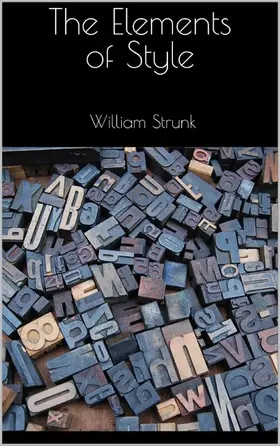 Strunk |  The Elements of Style | eBook | Sack Fachmedien