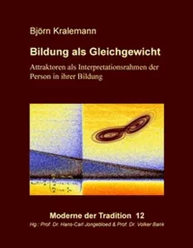 Kralemann / Jongebloed / Bank |  Bildung als Gleichgewicht | Buch |  Sack Fachmedien