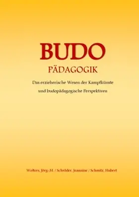 Wolters / Schröder / Schmitz |  Budo - Pädagogik | Buch |  Sack Fachmedien