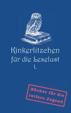 Nowack |  Kinkerlitzchen für die Leselust Band I | Buch |  Sack Fachmedien