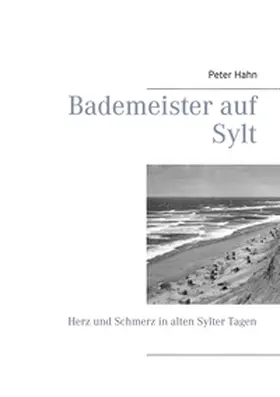 Hahn |  Bademeister auf Sylt | Buch |  Sack Fachmedien