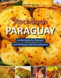 Teicher |  Kochbuch Paraguay | Buch |  Sack Fachmedien