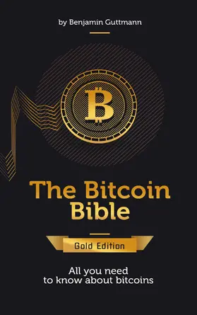 Guttmann |  The Bitcoin Bible Gold Edition | eBook | Sack Fachmedien