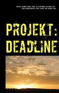 Deddner / Frank / Hartmann |  Projekt: Deadline | eBook | Sack Fachmedien
