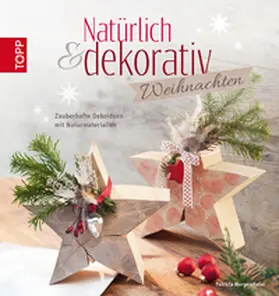 Morgenthaler |  Natürlich & dekorativ Weihnachten | eBook | Sack Fachmedien