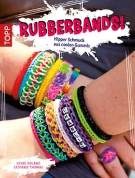 Roland / Thomas |  Rubberbands! | eBook | Sack Fachmedien