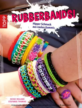 Roland / Thomas |  Rubberbands! | eBook | Sack Fachmedien