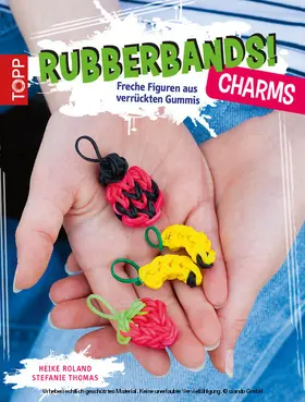 Roland / Thomas |  Rubberbands! Charms | eBook | Sack Fachmedien