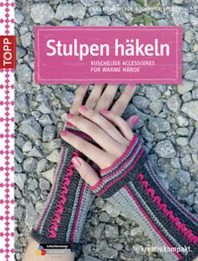Thiemeyer / Stiller |  Stulpen häkeln | eBook | Sack Fachmedien