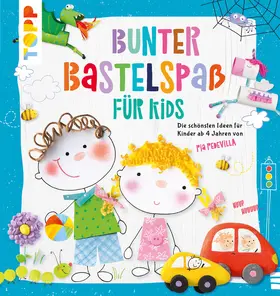Pedevilla |  Bunter Bastelspaß für Kids | eBook | Sack Fachmedien