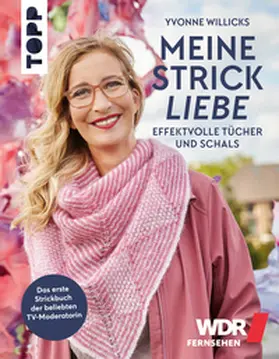 Willicks | Meine Strickliebe - Effektvolle Tücher und Schals | E-Book | www.sack.de