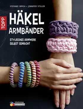 Brych / Stiller |  Häkelarmbänder | eBook | Sack Fachmedien