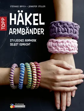 Brych / Stiller |  Häkelarmbänder | eBook | Sack Fachmedien