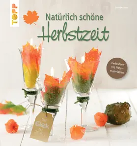 Butterer |  Natürlich schöne Herbstzeit | eBook | Sack Fachmedien