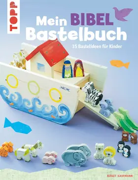 Kaufmann |  Mein Bibel-Bastelbuch | eBook | Sack Fachmedien