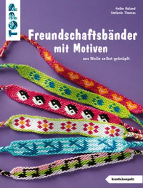 Roland / Thomas |  Freundschaftsbänder mit Motiven | eBook | Sack Fachmedien
