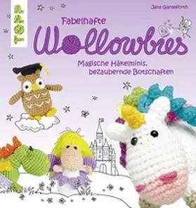 Ganseforth |  Fabelhafte Wollowbies | eBook | Sack Fachmedien