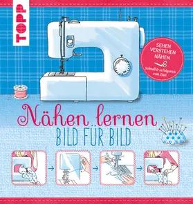 frechverlag |  Nähen lernen - Bild für Bild | eBook | Sack Fachmedien