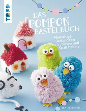 Andresen |  Das Pompon-Bastelbuch | eBook | Sack Fachmedien