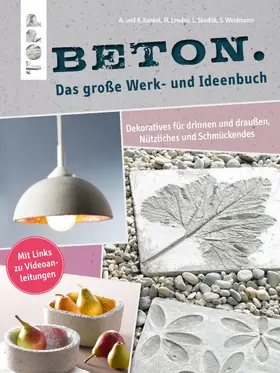 Skudlik / Kunkel / Weidmann |  Beton. Das große Werk- und Ideenbuch | eBook | Sack Fachmedien