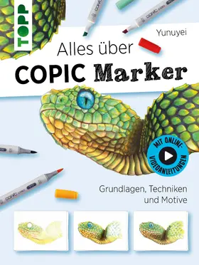 Yunuyei |  Alles über COPIC Marker | eBook | Sack Fachmedien