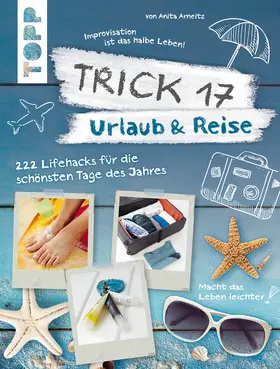 Arneitz |  Trick 17 - Urlaub & Reise | eBook | Sack Fachmedien