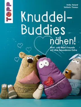 Roland / Thomas |  Knuddel-Buddies nähen! | eBook | Sack Fachmedien