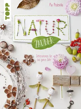 Pedevilla |  NaturZauber durchs Jahr | eBook | Sack Fachmedien