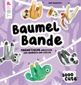 Ganseforth |  Sooo Cute - Baumel-Bande | eBook | Sack Fachmedien