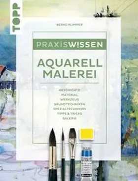 Klimmer | Praxiswissen Aquarellmalerei | E-Book | www.sack.de