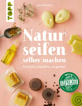 Westphal | Naturseifen selber machen | E-Book | www.sack.de