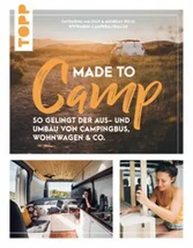 Maloun / Weiss | Made to Camp. | E-Book | www.sack.de