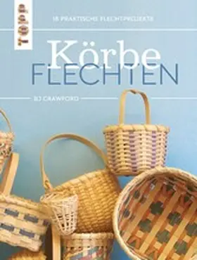 Crawford | Körbe flechten. Werkbuch | E-Book | www.sack.de