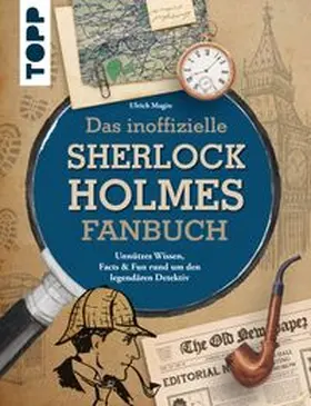 Magin |  Das inoffizielle Sherlock Holmes Fan-Buch | eBook | Sack Fachmedien