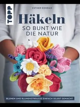 Konrad | Häkeln so bunt wie die Natur | E-Book | www.sack.de