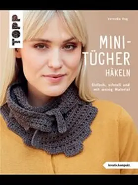 Hug |  Mini-Tücher häkeln (kreativ.kompakt.) | eBook | Sack Fachmedien