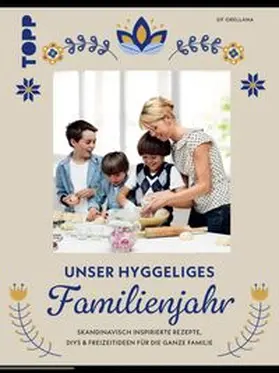 Orellana | Unser hyggeliges Familienjahr | E-Book | www.sack.de