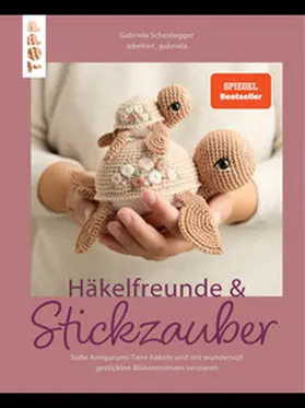 Scheidegger | Häkelfreunde & Stickzauber | E-Book | www.sack.de