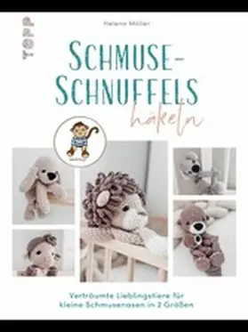 Möller |  Schmuse-Schnuffels häkeln | eBook | Sack Fachmedien