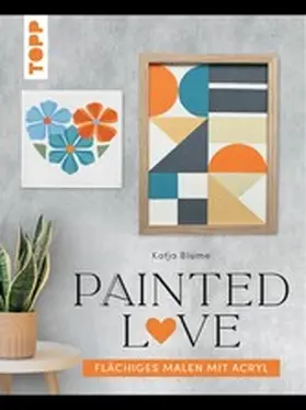 Blume |  Painted love | eBook | Sack Fachmedien