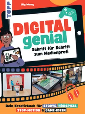 Werny |  Digital Genial! - Schritt für Schritt zum Medienprofi | eBook | Sack Fachmedien