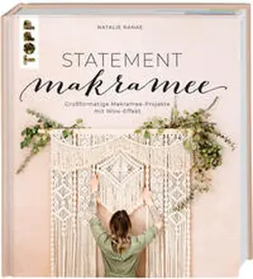 Ranae |  Statement Makramee. Großformatige Makramee-Projekte mit Wow-Effekt | Buch |  Sack Fachmedien