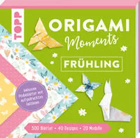 frechverlag |  Origami Moments - Frühling. Der perfekte Faltspaß für Frühling und Ostern | Buch |  Sack Fachmedien